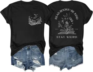 Book Shirts for Women Read Books Be Kind Stay Weird Tshirt Book Lovers Bookish Gifts Reading Shirt Bookworm Tee Tops